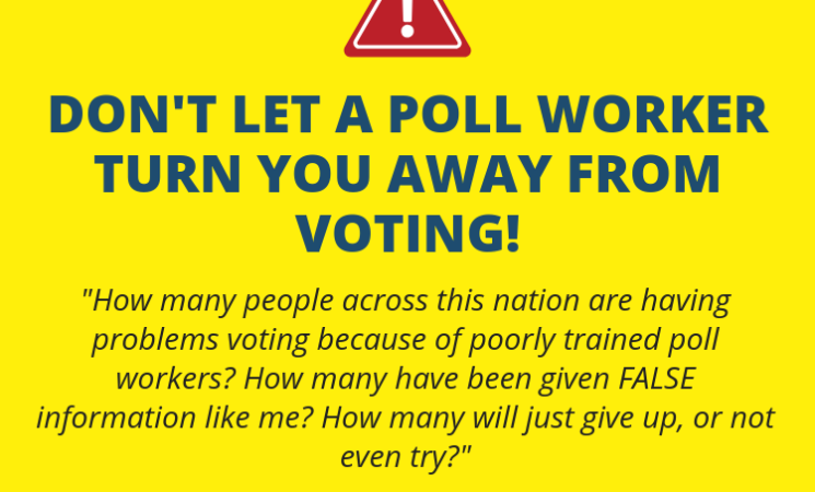 Poorly trained poll workers disenfranchise voters – It just happened to me!